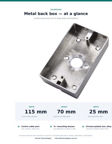 X2-EXIT-016 dimensions at a glance — 115 mm wide × 70 mm tall × 25 mm deep chrome-plated zinc-alloy surface back box for X2 larg